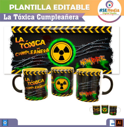 La Tóxica Cumpleañera Plantilla Editable para Taza