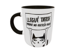 Llegué tarde por que no quería venir Gato Meme Plantilla Editable para Taza