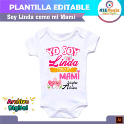 Alternative view of Soy Linda como mi Mamí Plantilla Editable para Pañalero Mameluco